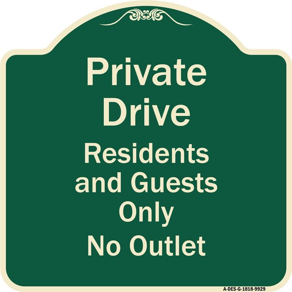 Designer Series-Private Drive Residents And Guests Only No Outlet, 18" H, G-1818-9929
